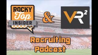 RTI & VR2 Recruiting Podcast: Tennessee Early Signing Period Preview