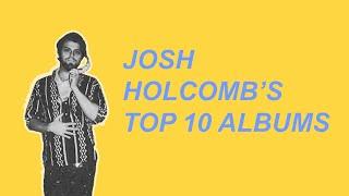 Josh Holcomb's Top 10 Albums