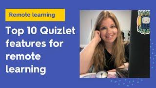 Top 10 Quizlet features for remote learning