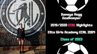 Samaya Hogg 2019/2020 ECNL Highlights