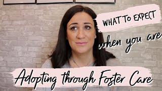 10 Things to Expect when Adopting through Foster Care