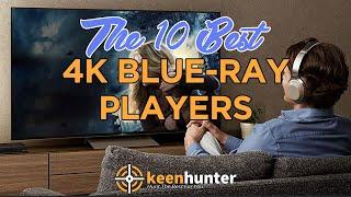 4K Blu-ray player: Top 10 Best 4K Blu-ray players Video Reviews (2020 NEWEST)