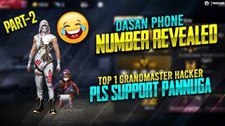 DASAN HACKER || NUMBER REVEALED||DASAN IRUKU SUPPORT PANNUGA GUYS 