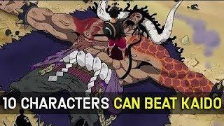 Top 10 Strongest Characters Who Can Defeat Kaido, Ranked