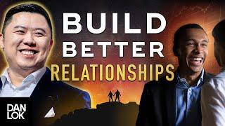 If You Want To Build A Better Relationship, Watch This