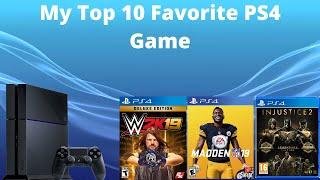 My Top 10 Favorite PS4 Games