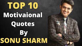 Top 10 Sonu Sharma Best Motivational Quotes For life Success