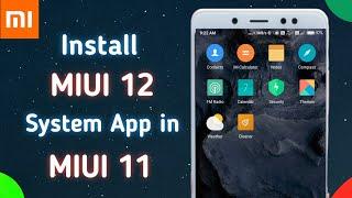 Install MIUI 12 System Apps For MIUI 11 Without Any Root | Top 10+ MIUI 12 Apps Working on MIUI 11 