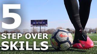 5 Easy Skills To Master Step Overs | Five Ball Mastery Exercises For Footballers