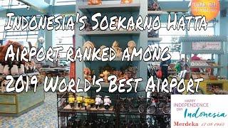 Indonesia's Soekarno Hatta  ranked among 2019  world's best airport.