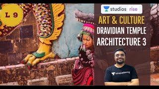 L9: Art & Culture - Dravidian Temple Architecture 3 | UPSC CSE/IAS 2020 | Pratik Nayak