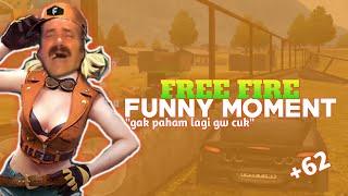 FREE FIRE FUNNY MOMENT | gak paham lagi gw cuk