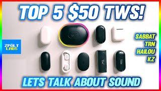 My TOP 5 $50 Truly Wireless Earbuds! - SOUND QUALITY Focused List!