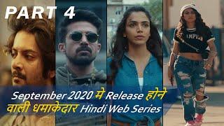 Top 9 Best Hindi Web Series Release On September 2020 | Must Watch | Part 4