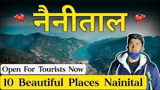 Top 10 Places To Visit In Nainital After Lockdown 2021 | Nainital Open For Tourists | Nainital Tour