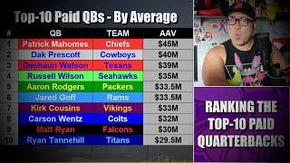 Ranking the Top-10 Highest Paid Quarterbacks 