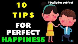 Top 10 Tips For Perfect Happiness #motivation #happylife