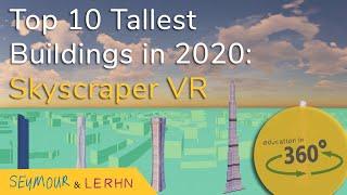 The World's 10 Tallest Buildings - 360 VR!!