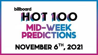 Mid-Week Predictions! Billboard Hot 100 Top 50 November 6th, 2021