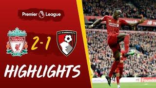 Highlights: Liverpool 2-1 Bournemouth | Salah and Mane goals help Reds win