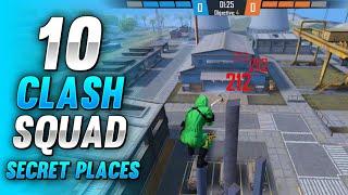 TOP 10 CLASH SQUAD SECRET PLACES IN FREE FIRE | FREE FIRE CLASH SQUAD TIPS AND TRICKS (PART - 22)