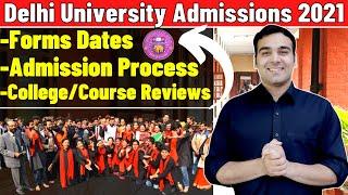 Delhi University Admissions 2021 ✅ Forms Dates & Admission Process Update