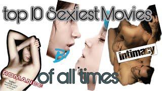 10 [Must watch] Sexiest movies of all times