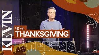 90% Thanksgiving | Milestone Online Live Worship Service | October 10, 2021