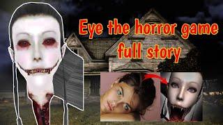 Eye the horror game full story/Hindi/technical YouTuber