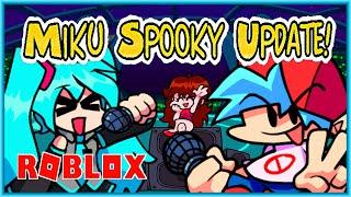 MIKU SPOOKY UPDATE! NEW ANIMATIONS! (Roblox Funky Friday)