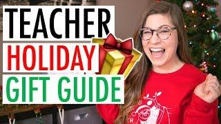 The ULTIMATE Teacher Gift Guide | What Teachers REALLY Want for the Holidays