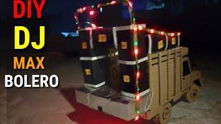 How To Make Dj MaX Pickup Bolero With cardboard || Simply Awesome 