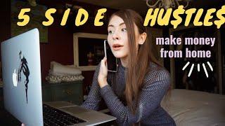 5 SIDE HUSTLES TO MAKE EASY MONEY + work from home