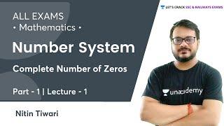 Number System | Part-1 | Complete Number of Zeros | For All Exams | Maths by Nitin Sir