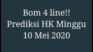 Top bom 4 line!!! Prediksi HK malam ini Minggu 10 Mei 2020 - HK malam ini, prediksi hk