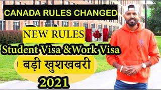 Latest Update 2021 | Student Visa and Work Visa Rules Changed in Canada