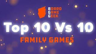 BoardGameGeek Top 10 vs 10 - Family Games