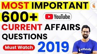 Last 12 Months Current Affairs 2019 | Top 600 Current Affairs Questions (Part-1)