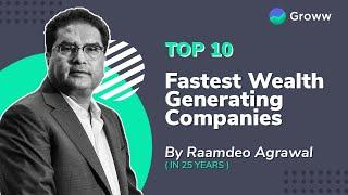 Top 10 Fastest Wealth Generating Stocks in last 25 Years by Raamdeo Agrawal | Groww