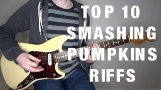 Top 10 Smashing Pumpkins Riffs