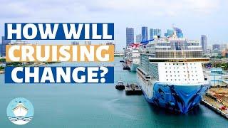 15 Ways Cruising Could Change in the Future Due to COVID 19