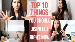 TOP 10 THINGS TO DISINFECT IN YOUR HOME RIGHT NOW