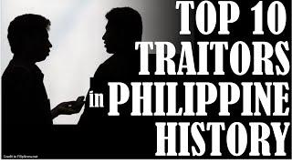 Top 10 Traitors in Philippine History