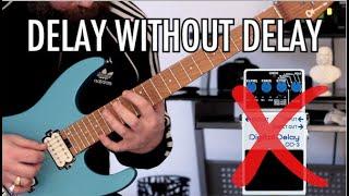How To Create A Delay Effect Without Using Delay