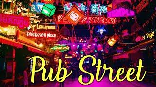 PUB STREET Top 10 Things To Do Cambodia 2020 | Siem Reap Ep 04