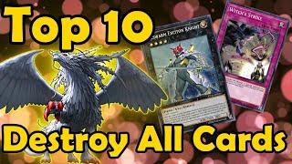 Top 10 Cards That Destroy ALL of Your Opponents Cards in YuGiOh