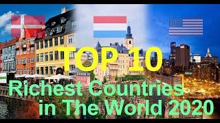 TOP 10 RICHEST COUNTRIES In The World 2020