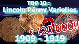 Top 10 Lincoln Penny Varieties from 1909  to 1919 Worth Money