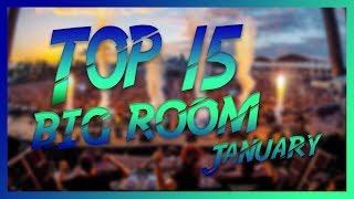 Top 15 Big Room Drops (January 2020)