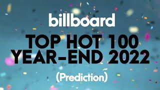 Year-End Predictions! Billboard Hot 100  2022 (Week 5) Top 10